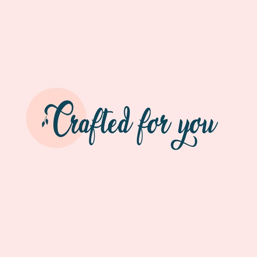 Crafted For You